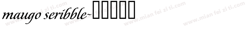 maugo seribble字体转换
